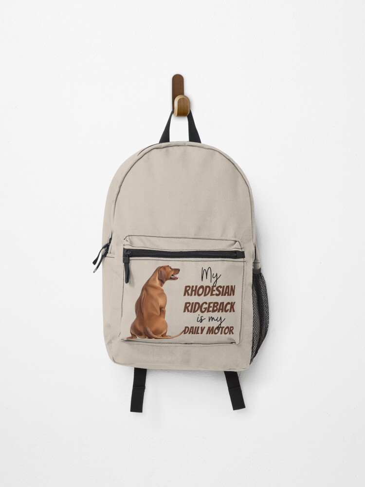 Thumbnail 1 of 3, Backpack, My Rhodesian Ridgeback is my daily motor designed and sold by ChickNickStudio.