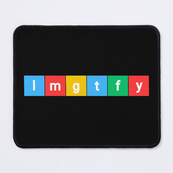 Item preview, Lmgtfy let me google that for you designed and sold by FatBirdie.