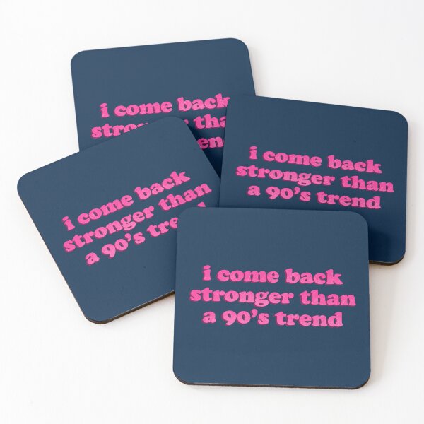 Item preview, I come back stronger than a 90's trend designed and sold by Ohmera.