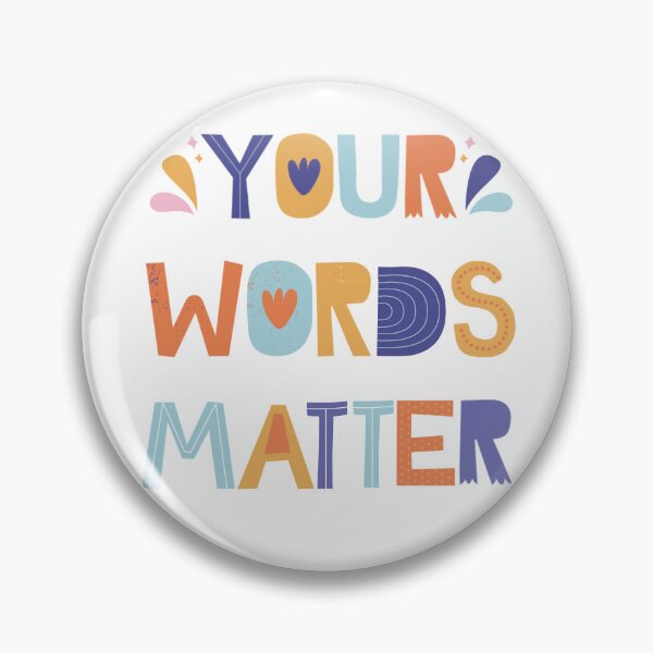 Item preview, Your words matter  designed and sold by fattim3.
