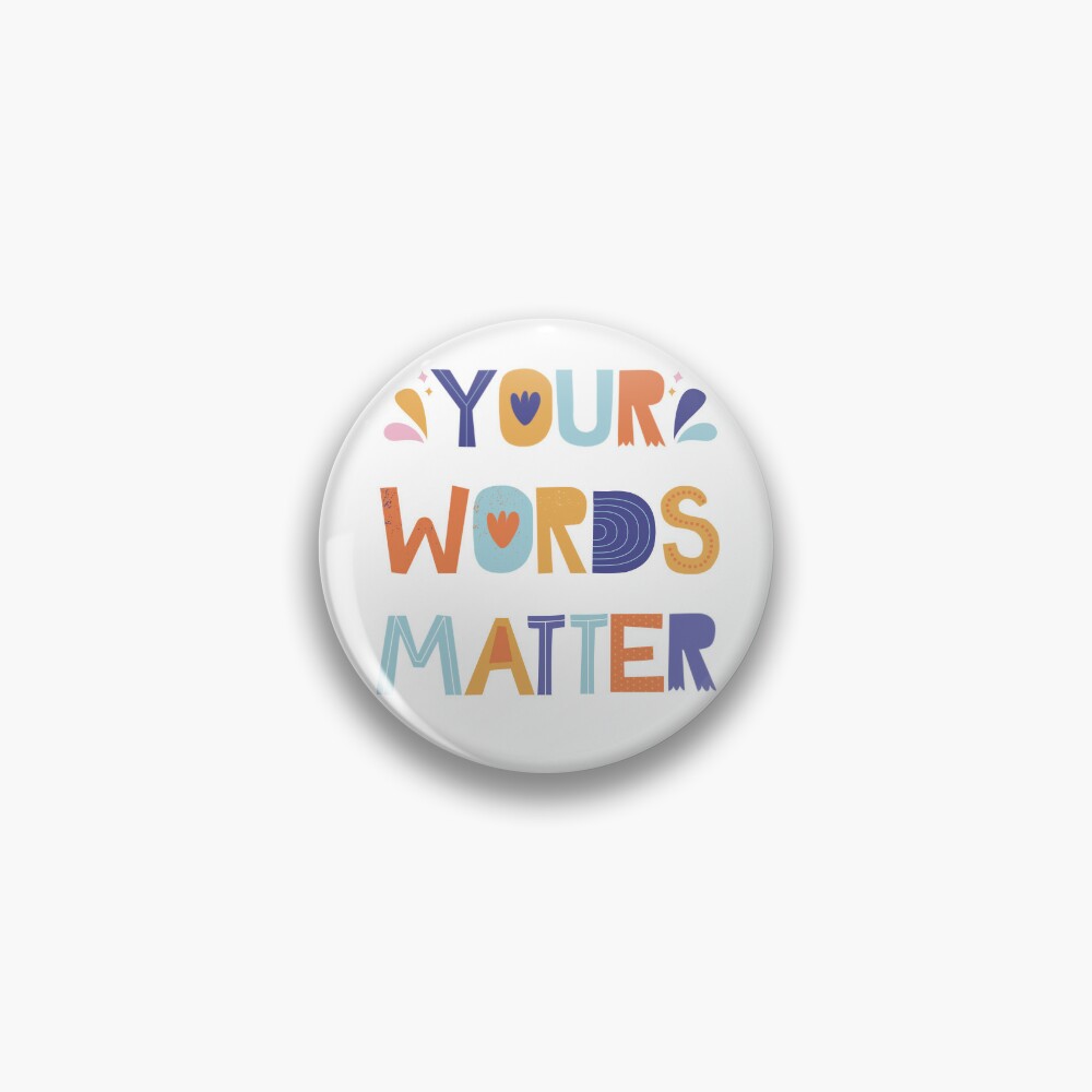 Your words matter | Pin