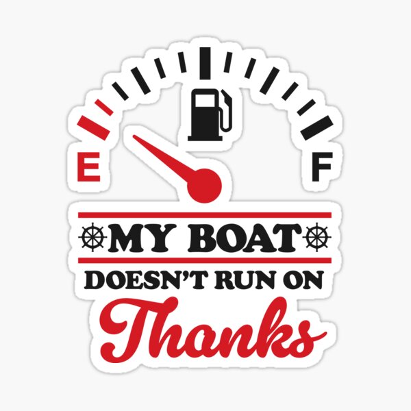 My Boat Doesn't Run On Thanks Boating Gifts for Boat Owners Svg File –  artprintfile