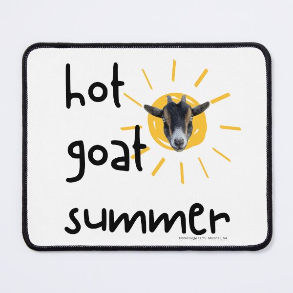 Item preview, Hot Goat Summer | Cute Goats | Funny Goats | Goat Puns designed and sold by PistolRidgeFarm.