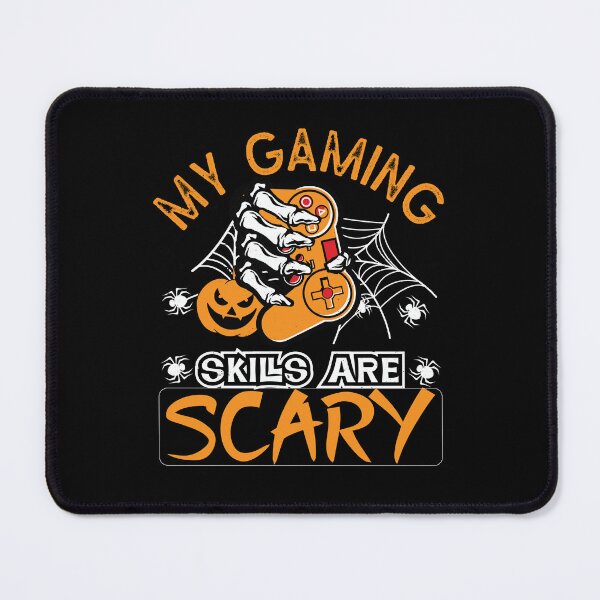 Item preview, My gaming skills are scary designed and sold by CreativeTag.