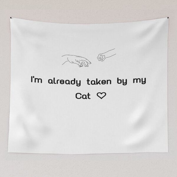 Item preview, I'm already taken by my Cat  designed and sold by Asmaa Abdul-Azim.