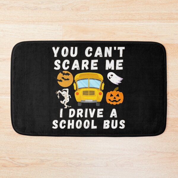 Item preview, You Can't Scare Me I Drive A School Bus Funny Halloween designed and sold by ArtisShops.