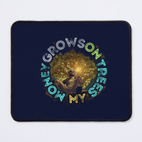Item preview, MY MONEY GROWS ON TREES FUNNY GIFTS FOR ARBORISTS designed and sold by Filmharmony.