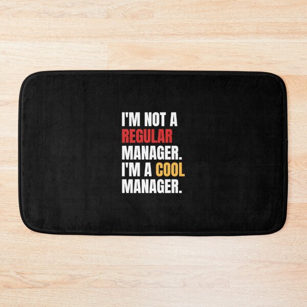 Item preview, I'm Not A Regular Manager I'm a Cool Manager Funny  	 designed and sold by plzkpcdlzl3.