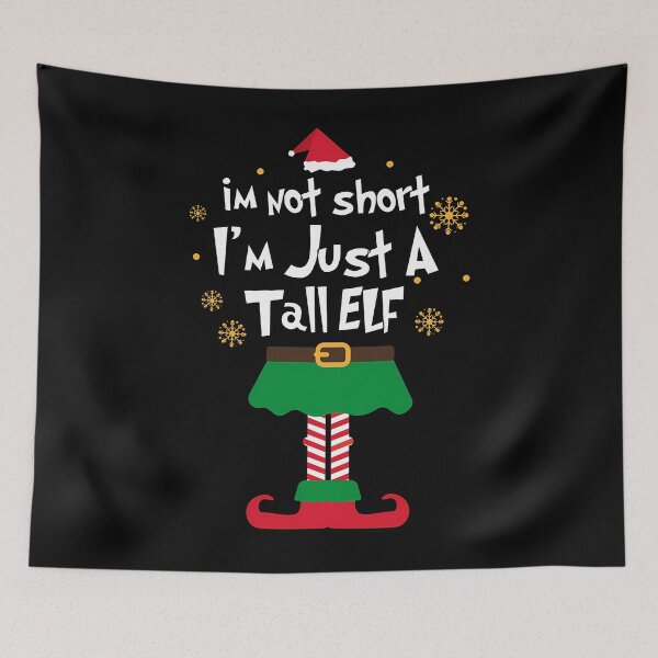 Item preview, I'm not short I'm Just A Tall Elf Funny Christmas  	 designed and sold by plzkpcdlzl3.