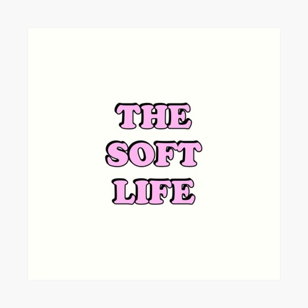 Item preview, The soft life designed and sold by Inspirationmotivation.