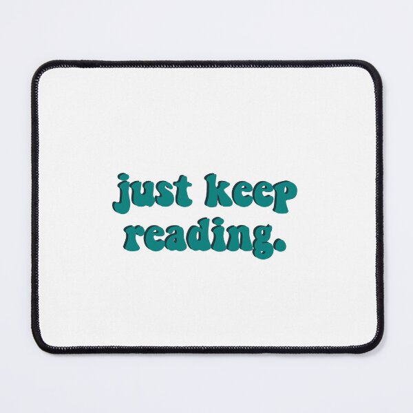 Item preview, Just Keep Reading designed and sold by TeakettleBooks.