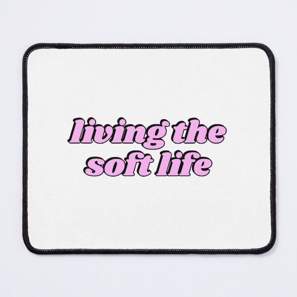 Item preview, Living the soft life designed and sold by Inspirationmotivation.