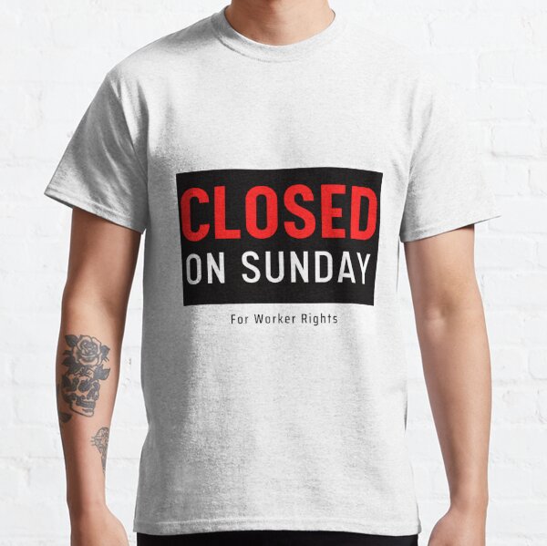 Closed On Sunday Clothing for Sale Redbubble