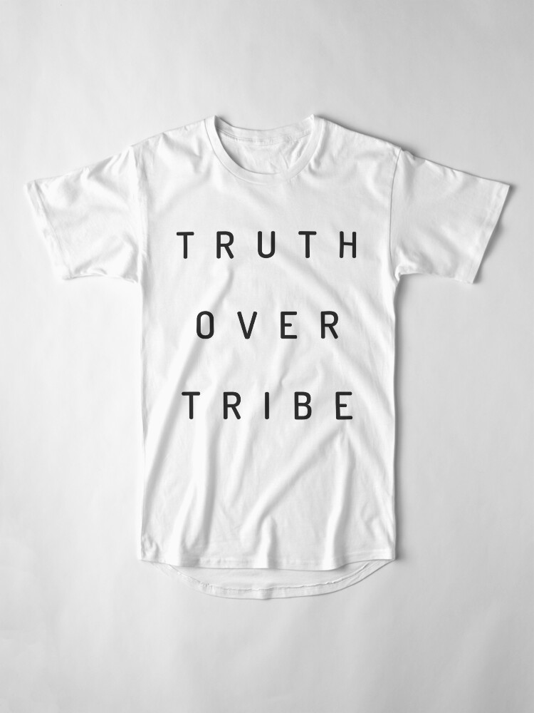 Alternate view of Truth Over Tribe Long T-Shirt