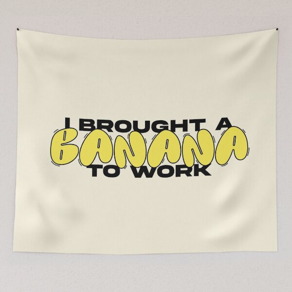 Item preview, I Brought A Banana to Work  designed and sold by hybridboy.