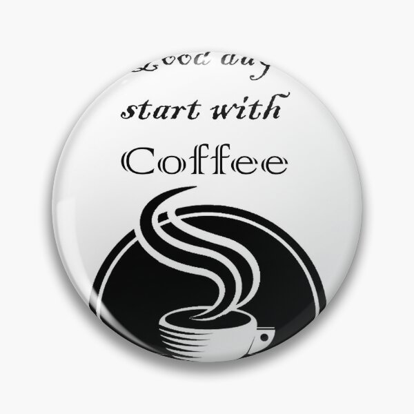 Item preview, Good days start with Coffee designed and sold by Ahmed Bakry.