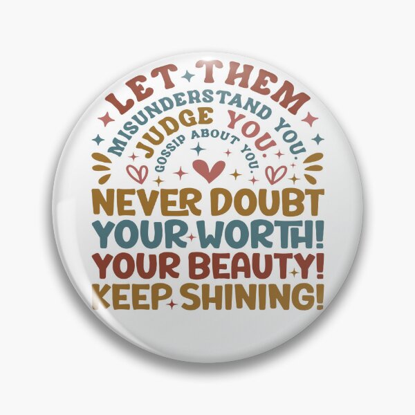 Item preview,  Let them misunderstand you judge you gossip about you  designed and sold by PERsonalthreads.