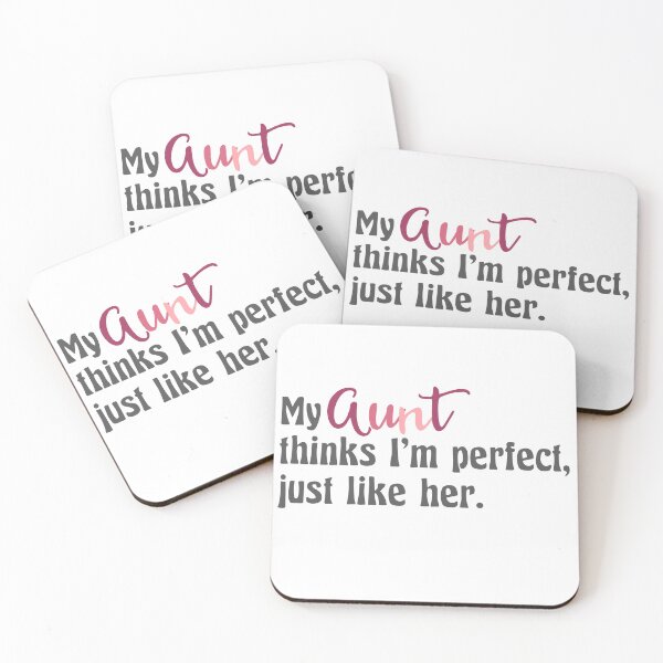 Item preview, My Aunt Thinks Im Perfect Just Like Her | Aunt | Auntie | New Aunt | Future Aunt | Niece | Aunt Gift designed and sold by ShoniwDesigns.