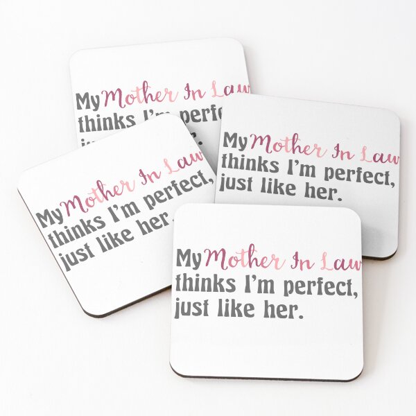 Item preview, My Mother In Law Thinks Im Perfect Just Like Her | Mother In Law | Mother-In-Law | MIL | Mother | Mom | Fiance | Engaged | Engagement designed and sold by ShoniwDesigns.