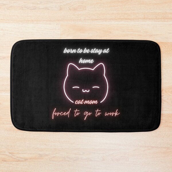 Item preview, Born To Be A Stay At Home Cat Mom Forced To Go To Work designed and sold by FridPix.