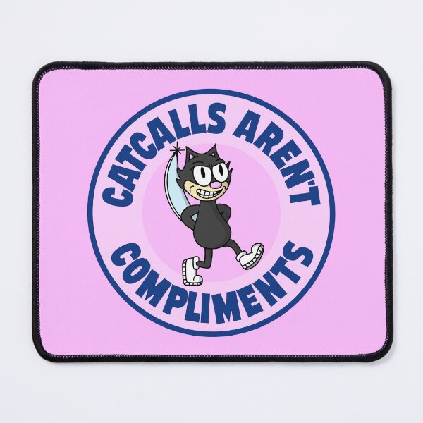 Item preview, Catcalls Aren't Compliment - Anti Cat Call designed and sold by Picket Club.