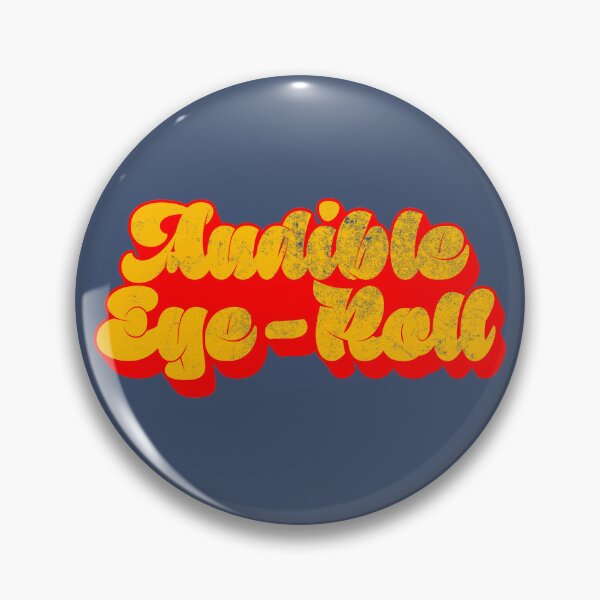 Item preview, Audible Eye-Roll designed and sold by HarleyWarren.