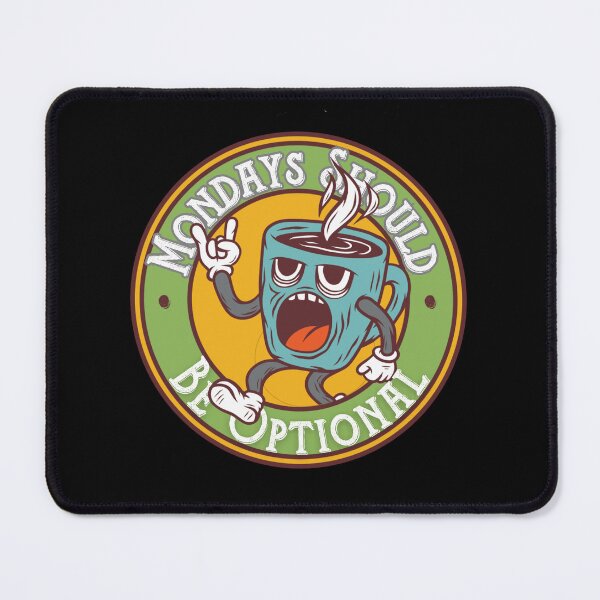 Item preview, Mondays should be optional designed and sold by VicetTees.
