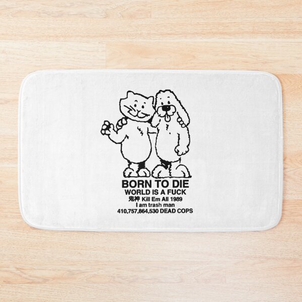 Item preview, Born To Die World Is A FK designed and sold by NeillaJohnson.