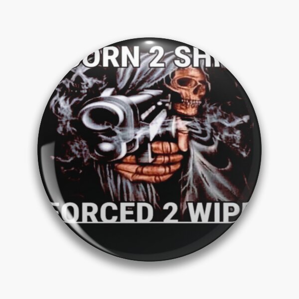 Item preview, Born To Shit designed and sold by NeillaJohnson.
