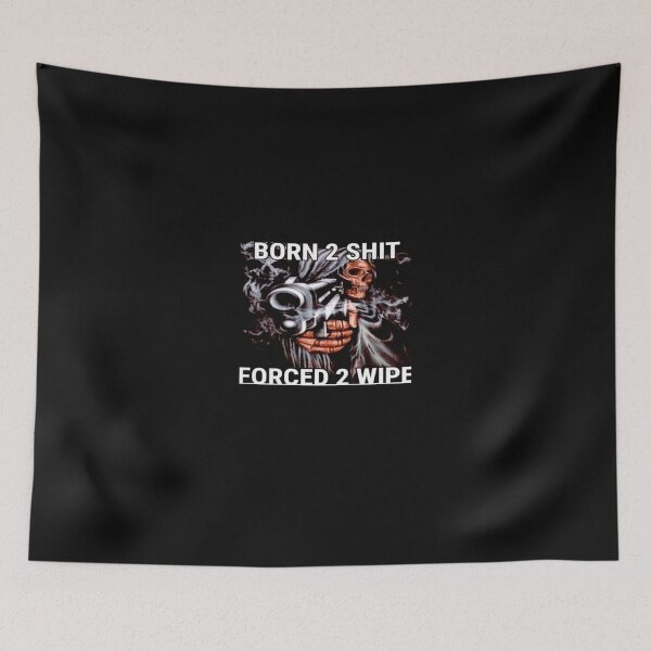 Item preview, Born To Shit designed and sold by NeillaJohnson.