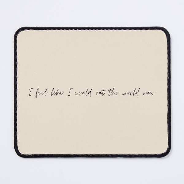 Item preview, I feel like I could eat the world raw - The Song of Achilles Quote designed and sold by bubblytank.