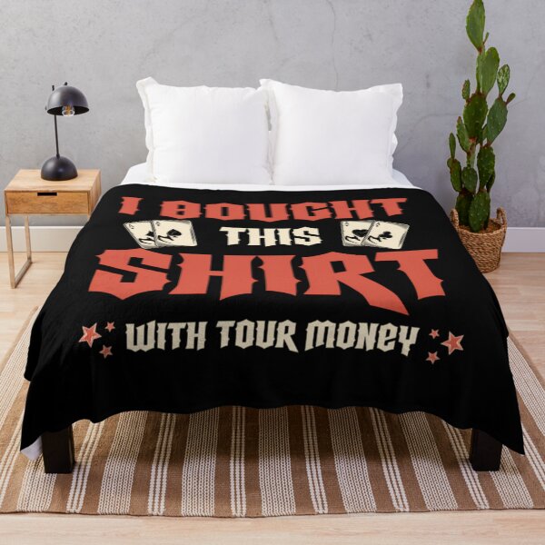 Item preview, I Bought This With Your Money Poker Player 	 Poker  	 designed and sold by fsegncmai70.