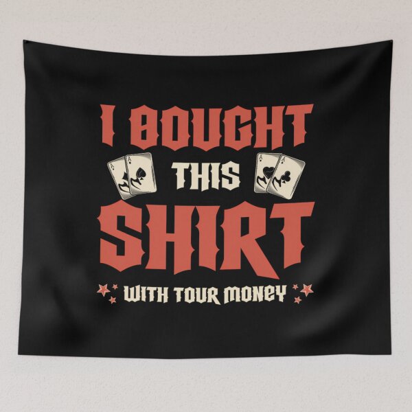 Item preview, I Bought This With Your Money Poker Player 	 Poker  	 designed and sold by fsegncmai70.