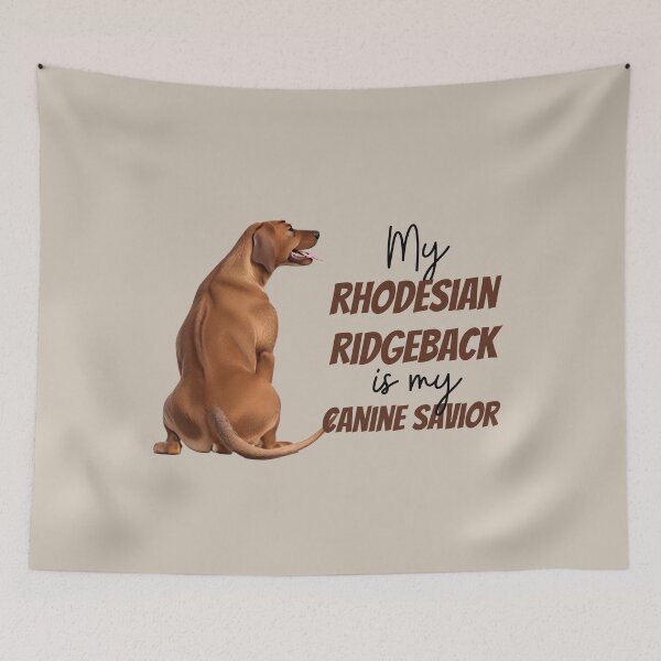 Item preview, My Rhodesian Ridgeback is my canine savior designed and sold by ChickNickStudio.