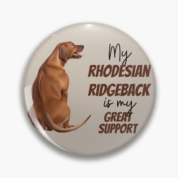 Item preview, My Rhodesian Ridgeback is my great support designed and sold by ChickNickStudio.