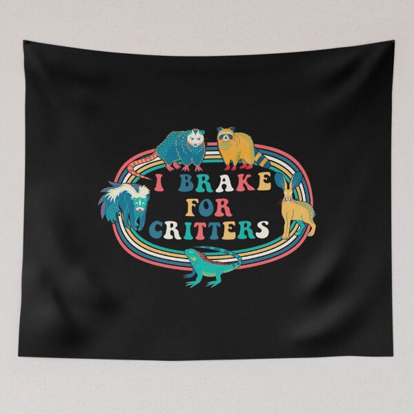 Item preview, I brake for critters 	 1	 designed and sold by fsegncmai70.