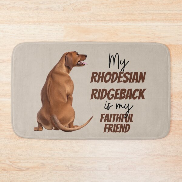 Item preview, My Rhodesian Ridgeback is my faithful friend designed and sold by ChickNickStudio.