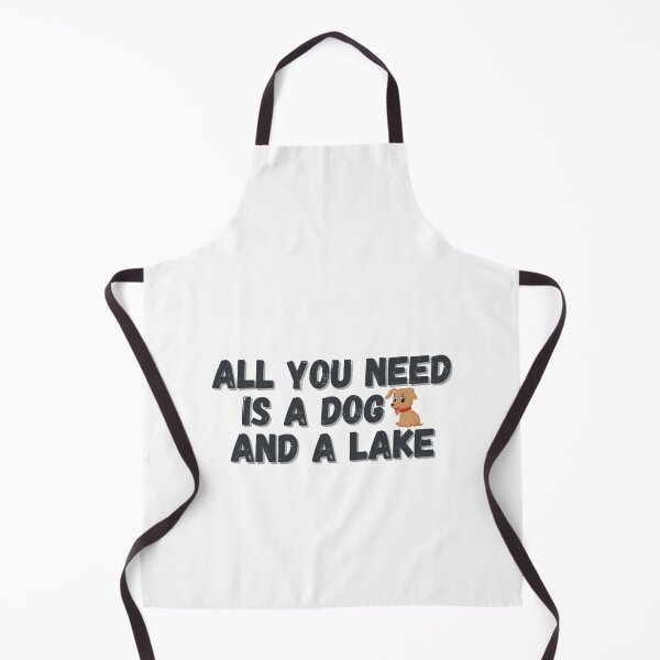 Item preview, All you need is a dog and a lake designed and sold by charl-eeyork.