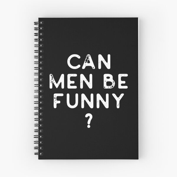Item preview, Can Men Be Funny? designed and sold by Good-Politics.