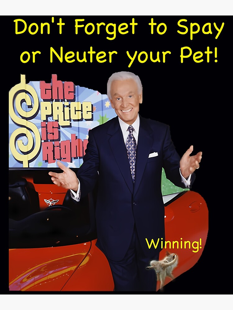 Bob Barker Spay or Neuter Your Pet