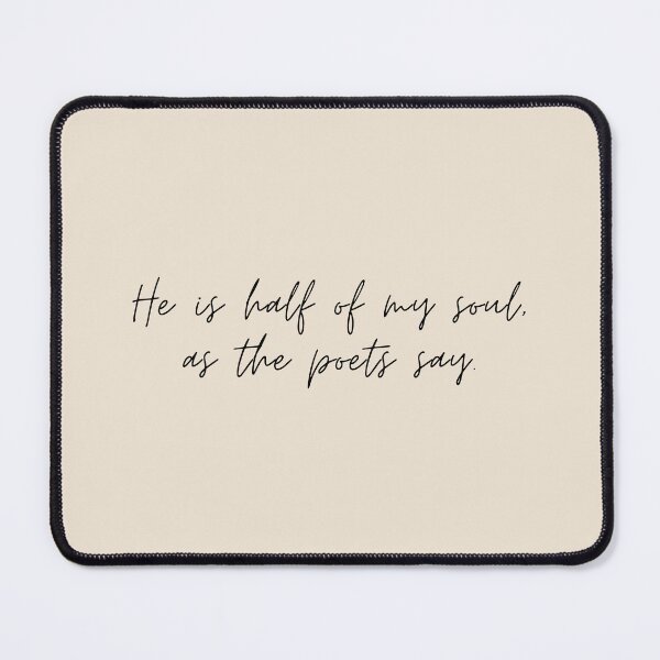 Item preview, He is half of my soul, as the poets say - The Song of Achilles Quote designed and sold by bubblytank.