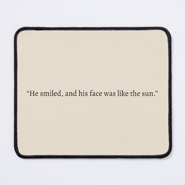Item preview, He smiled, and his face was like the sun - The Song of Achilles Quote designed and sold by bubblytank.