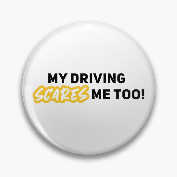 Item preview, My Driving Scares Me Too, Hilarious Car designed and sold by graphic-genie.