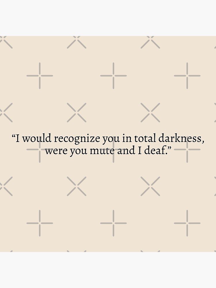 I would recognize you 2025 in total darkness quote