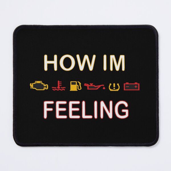 Item preview, How I'm feeling (car warning lights) designed and sold by J-KAP.