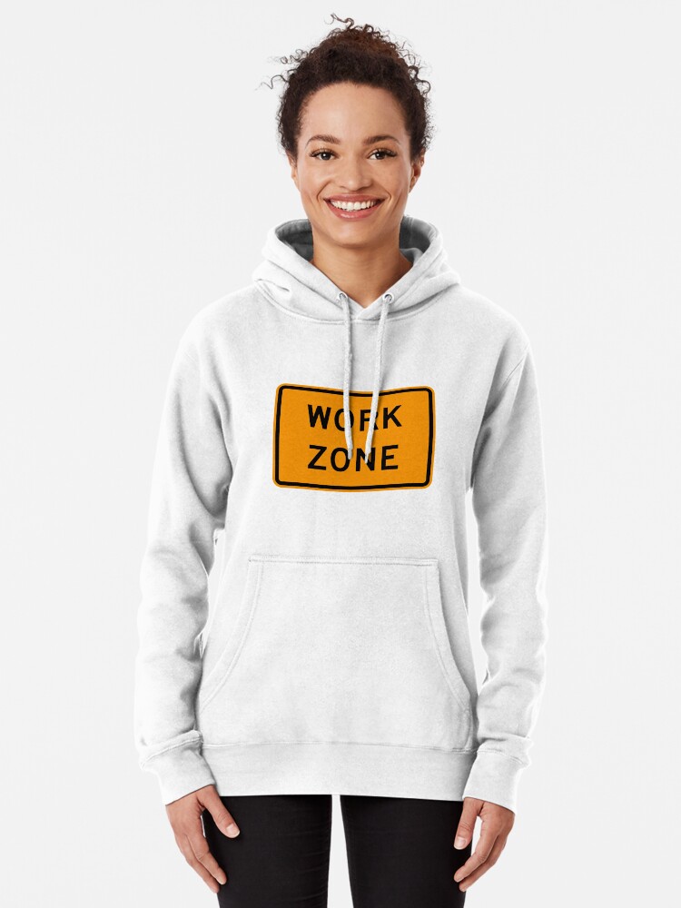 Work Zone : Working Sign" Pullover for Sale by | Redbubble