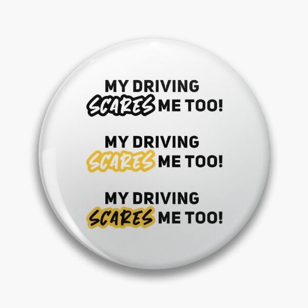 Item preview, My Driving Scares Me Too, Hilarious Car designed and sold by graphic-genie.