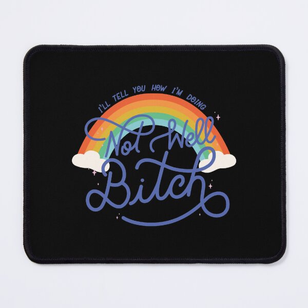 Item preview, Not Well Bitch - Rainbow designed and sold by ryne-binns.