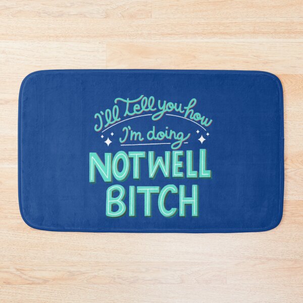 Item preview, Not Well Bitch! Dorinda medley designed and sold by ryne-binns.