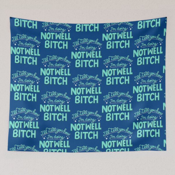 Item preview, Not Well Bitch! Dorinda medley designed and sold by ryne-binns.